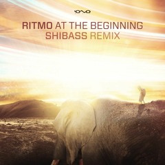 Ritmo  -  At The Beginining (Shibass Remix)★FREE DOWNLOAD★