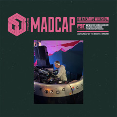 The Creative Wax Show - Hosted By Madcap - 26-05-24