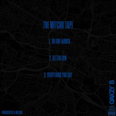 “The Mitcho Tape” w/ Oakzy B