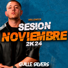 Sesion Noviembre 2024 (GUILLE SILVERS) #Halloween