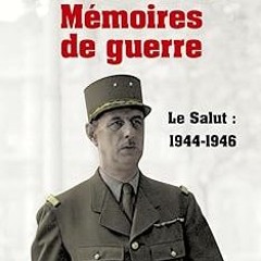^Re@d~ Pdf^ Mémoires de guerre - tome 3 Le salut 1944-1946 (3) -  Charles de Gaulle (Author)