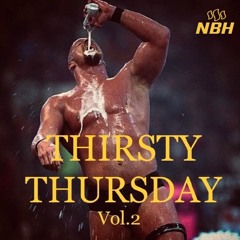 Thirsty Thursday Vol. 2