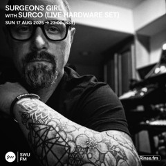 Surgeons Girl with SURCO (Live Hardware Set) - 17 August 2025