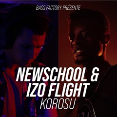 NewSchool & iZo Flight - Korosu