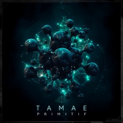 Primitif - Tamae