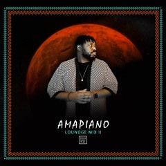 Amapiano Lounge Mix II