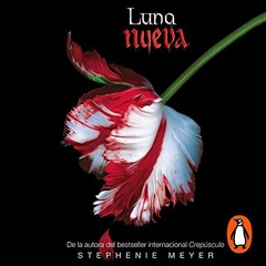 Audiolibro gratis 🎧 : Luna Nueva, De Stephenie Meyer