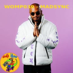 WOMP039 - MADSYNC