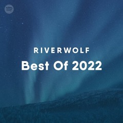 Riverwolf Best of 2022