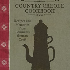 FREE PDF ✉️ Mémère’s Country Creole Cookbook: Recipes and Memories from Louisiana's G