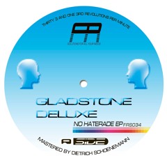 TL PREMIERE : Gladstone Deluxe - No Haterade [Fixed Rhythms]