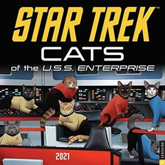 ( aVsCa ) Star Trek: Cats of the U.S.S. Enterprise 2021 Wall Calendar by  CBS ( pwU )