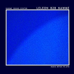 Nawme Sound Center - Leleon B2B Nawme
