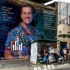 DJ TOBI - Music Is My Life No.245 Selected House Music 25.05.2024