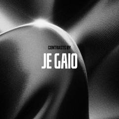 Contrasts 075 by JE Gaio (Dec 7th 2024 Live by JE Gaio b2b Gilabert)