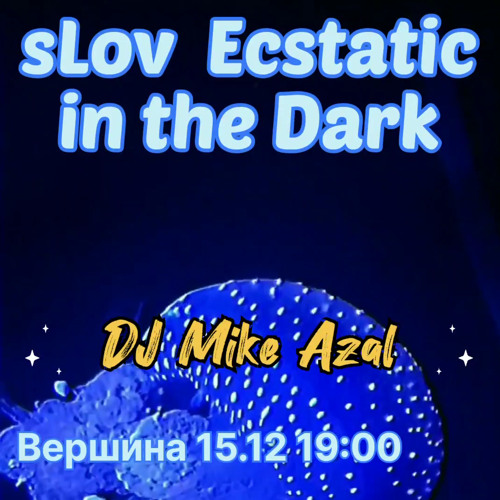 Slow&Dark Ecstatic Dance 2022-12-15
