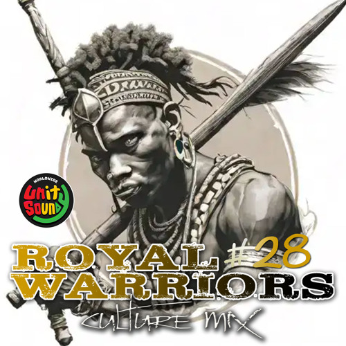 Unity Sound - Royal Warriors V28 - Culture Mix - November 2024