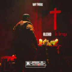 Alexio La Bestia - "La Bruja" Prod by @RayTheos