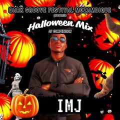 IMJ : Dark Groove Festival Mozambique - Halloween Mix