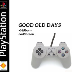GOOD OLD DAYS