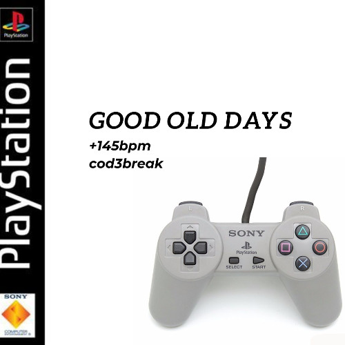 GOOD OLD DAYS