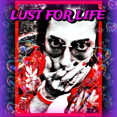 LUST 4 LIFE (prod. VG$ Midnight)