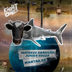 Matheus Abrahão, Junior Souza - Mantra (Original Mix)