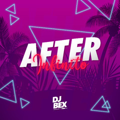 Dj Bex - After Infinito 2025