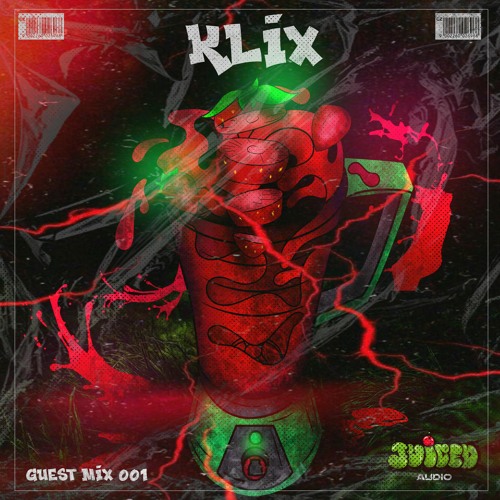 GET JUICED: VOLUME 001 - KLIX