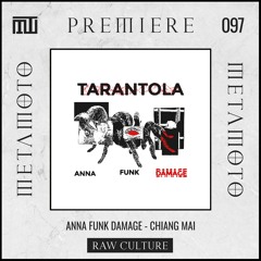 MM PREMIERE 097 | Anna Funk Damage - Chiang Mai [Raw Culture]