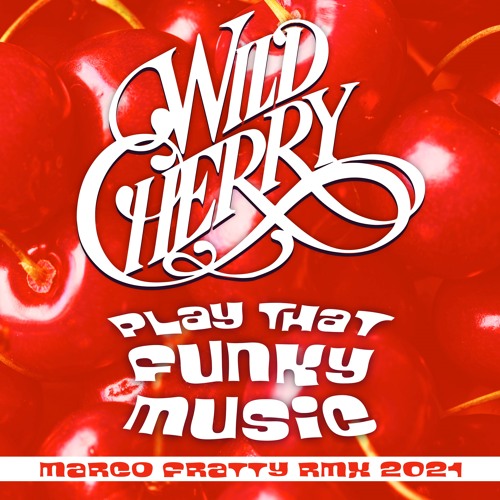 Play That Funky Music (Marco Fratty Dub Remix 2021)