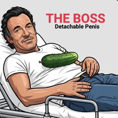 Detachable Penis {lost Bruce Springsteen track finally surfaces}