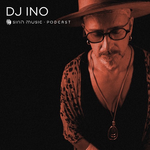 Sounds of Sirin Podcast #71 - DJ Ino