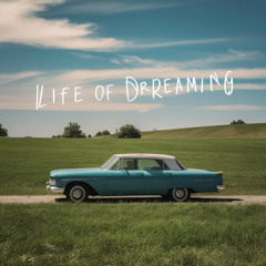 Life of Dreaming