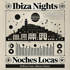 Ibiza Nights, Noches Locas