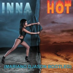 Inna Vs. Play & Win - Hot (Mariano Djason Bootleg)