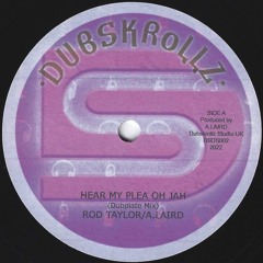 DSDS002 HEAR MY PLEA OH JAH - ROD TAYLOR Hand Cut Poly Vinyl Dubplate PROMO