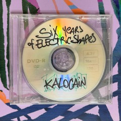six years of Electric Shapes⚡️Kalocain