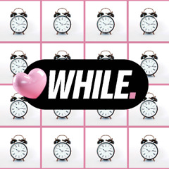 WHiLE - EVAN8