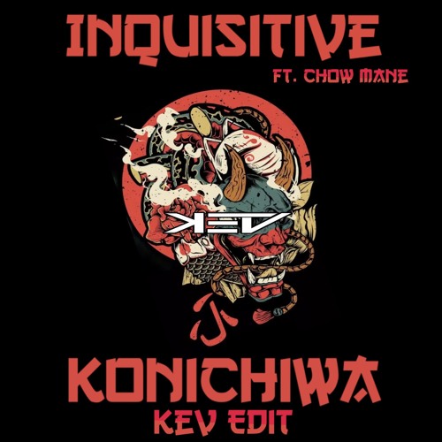 Konichiwa (Kev Edit)