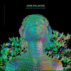 Jose Palacios - Unrecognized -  (Radio Edit)