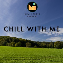 Chill With Me #0
