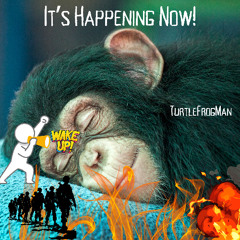 It's Happening Now