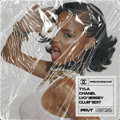 TYLA - CHANEL (LYO JERSEY CLUB EDIT)