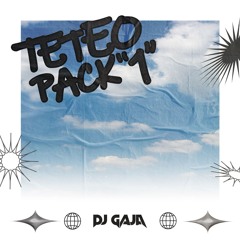 11 Mashups Exclusivos Verano 2024 - Teteo Pack DJ GAJA