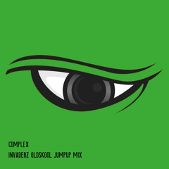 Complex - Invaderz OldSkool Jumpup Mix
