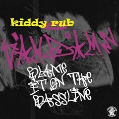 blame it on the baseline high KIDDY RUB