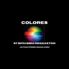 (FREE) Colores 95 Bpm Bbm (Reggaeton Type Beat) Jaymatprod