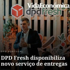 DPD Fresh disponibiliza novo serviço de entregas