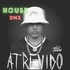 Atrevido - Trueno House remix JR x Kendernb